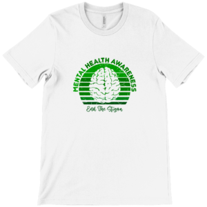 Mental Health Awareness End The Stigma Women's Tee