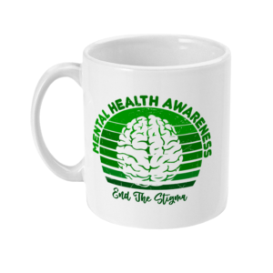 Mental Health Awareness End The Stigma 11oz Mug